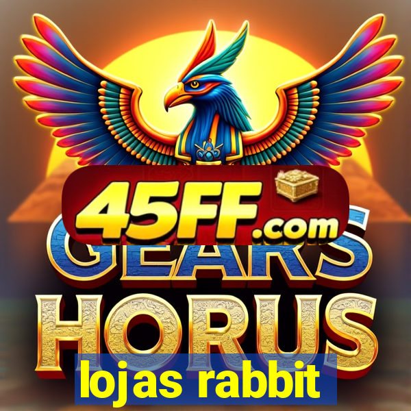 lojas rabbit